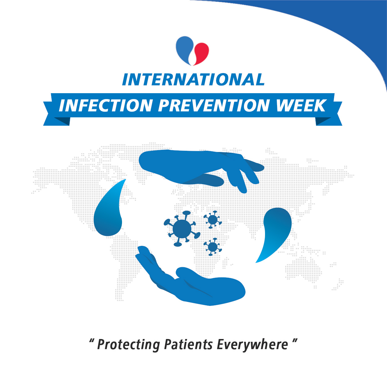 International Infection Prevention Week Protecting Patients...
